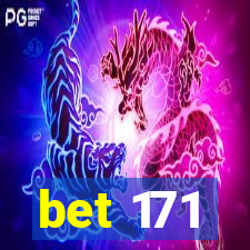 bet 171